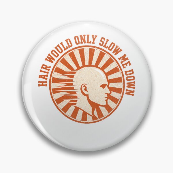 Item preview, Hair Would Only Slow Me Down Bald Joke designed and sold by borutawear.