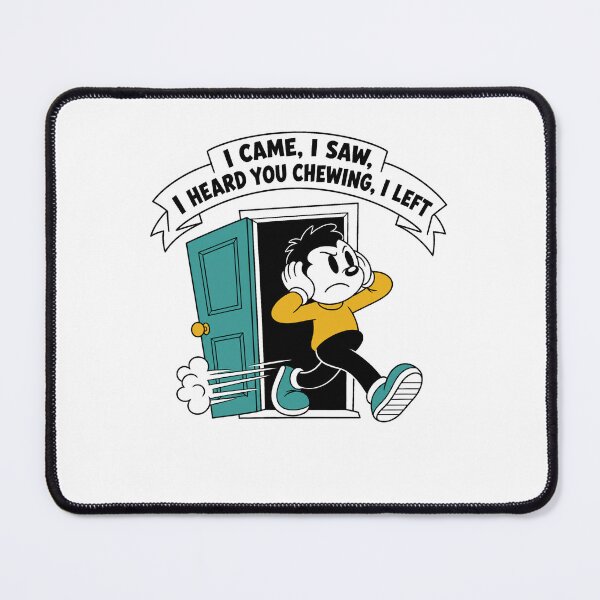 Item preview, I Came I Saw I Heard You Chewing I Left designed and sold by borutawear.