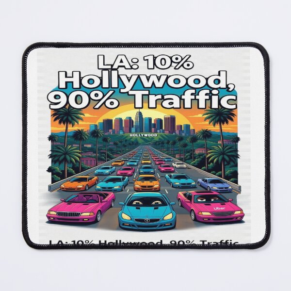 Item preview, LA 10% Hollywood 90% Traffic Funny Los Angeles California Retro Car T-Shirt designed and sold by Sushikidsntod.