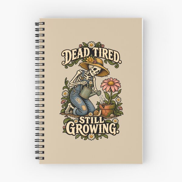 Item preview, Dead Tired, Still Growing – Skeleton Gardener designed and sold by VioVibe.