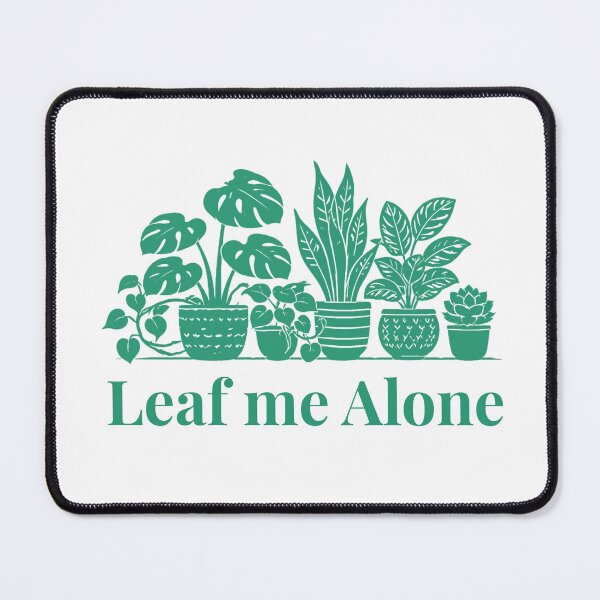 Item preview, Leaf me Alone Houseplant Lover Gift Design designed and sold by EcologicoolShp.