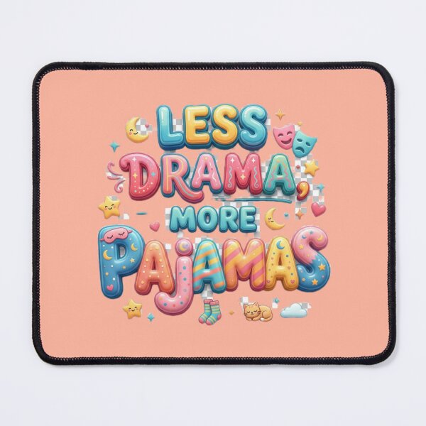 Item preview, "Less Drama, More Pajamas" - Cute 3D Chunky Typography Illustration designed and sold by Tinydoodlenest .