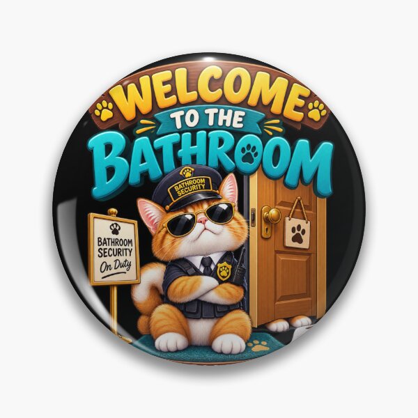 Item preview, Welcome to the Bathroom Cat Security Funny Bathroom Humor designed and sold by PunchDrop.