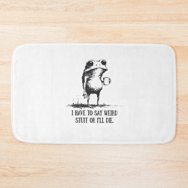 Item preview, I Have to Say Weird Stuff or I’ll Die Funny Frog Meme Retro designed and sold by DheninStudio.