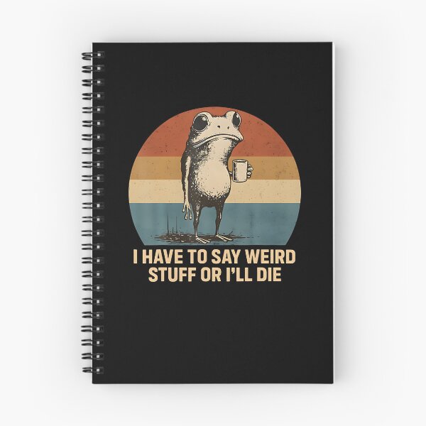 Item preview, I Have To Say Weird Stuff Or I'Ll Die Frog designed and sold by DheninStudio.