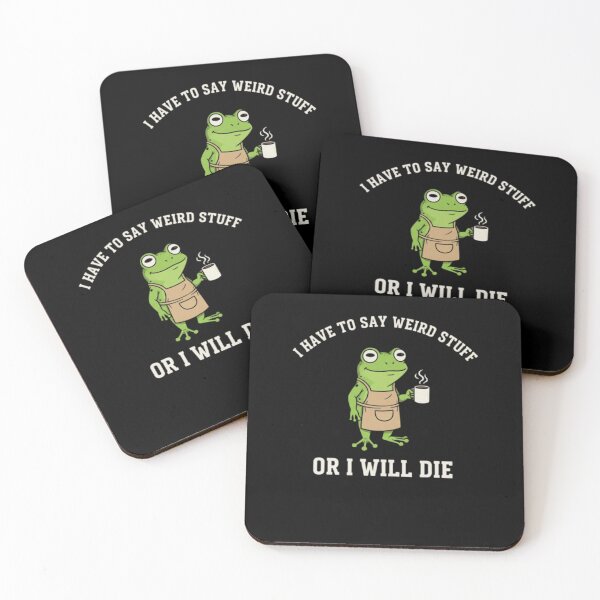 Item preview, I Have to Say Weird Stuff Or I'll Die Funny Frog Meme designed and sold by DheninStudio.