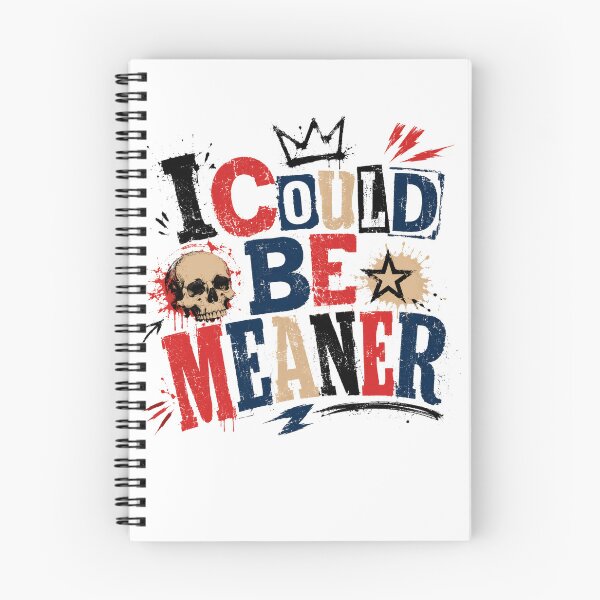 Item preview, I Could Be Meaner Attitude Statement Rebel Personality designed and sold by JonesFlora2025.