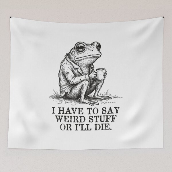 Item preview, I Have to Say Weird Stuff or I’ll Die Funny Frog Meme Retro designed and sold by DheninStudio.