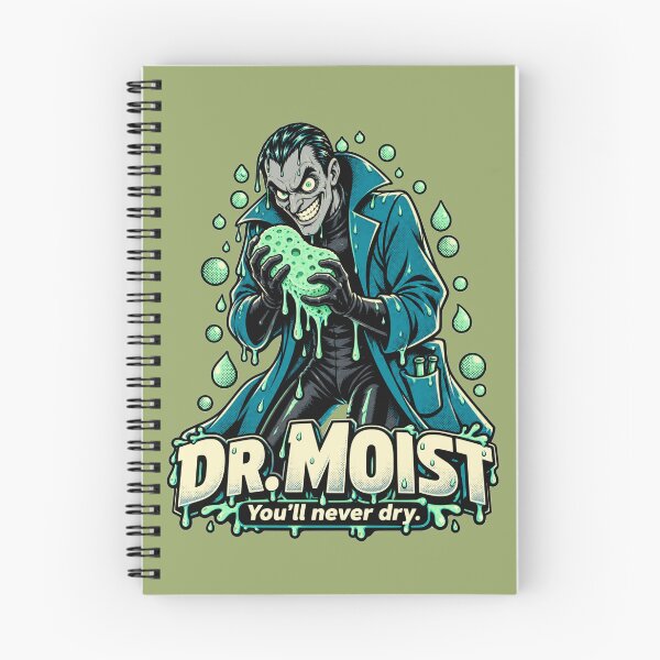 Item preview, Dr. Moist – You'll Never Dry designed and sold by KungPowUnicorn.