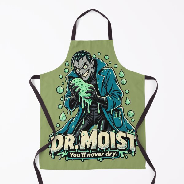 Item preview, Dr. Moist – You'll Never Dry designed and sold by KungPowUnicorn.