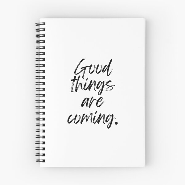 Item preview, Good Things Are Coming Positive Quote designed and sold by jianina-alondra.