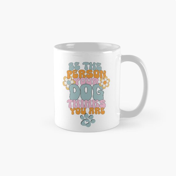 Item preview, Be the person your dog thinks you are designed and sold by LKODesign.