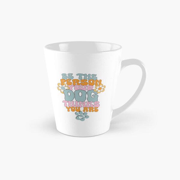 Item preview, Be the person your dog thinks you are designed and sold by LKODesign.