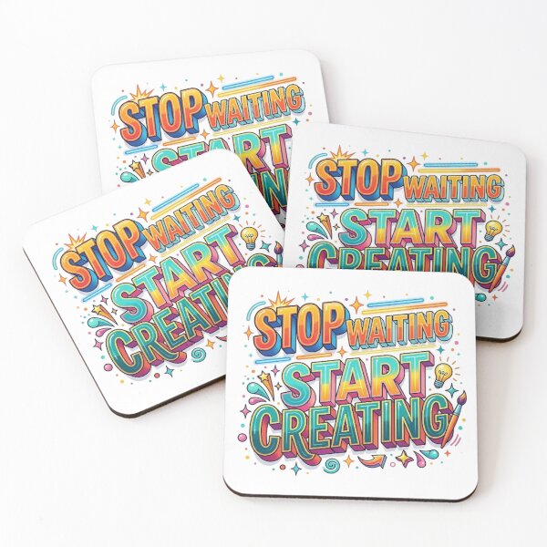 Item preview, STOP WAITING, START CREATING. designed and sold by likbatonboot.