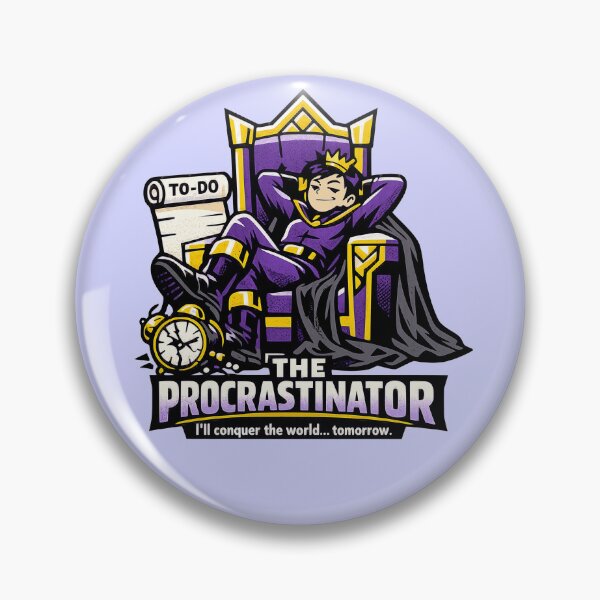 Item preview, The Procrastinator – I'll Conquer The World Tomorrow designed and sold by KungPowUnicorn.