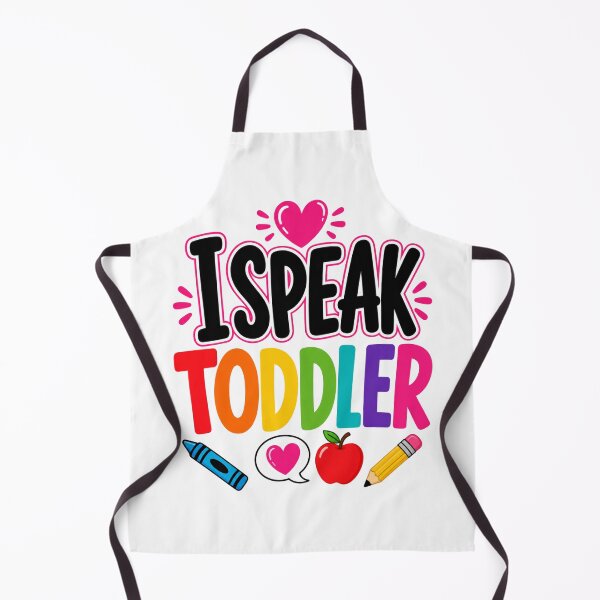 Item preview, I Speak Toddler Preschool Daycare Teacher Back to School designed and sold by WeirdlyMild.