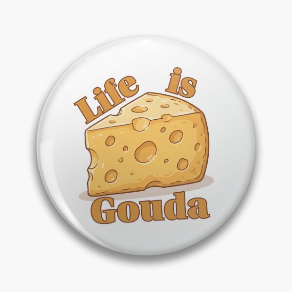 Item preview, Life is Gouda designed and sold by Trendy-Exe.