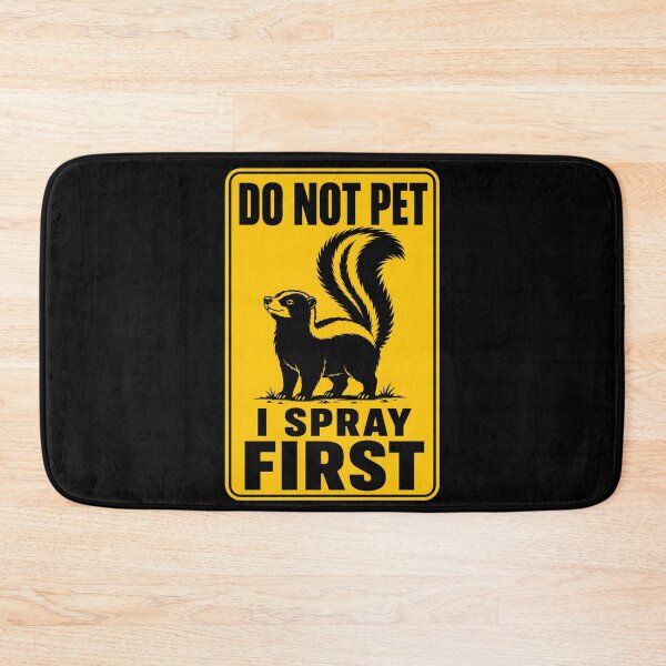 Item preview, Do Not Pet Skunk – I Spray First designed and sold by WAUZ.