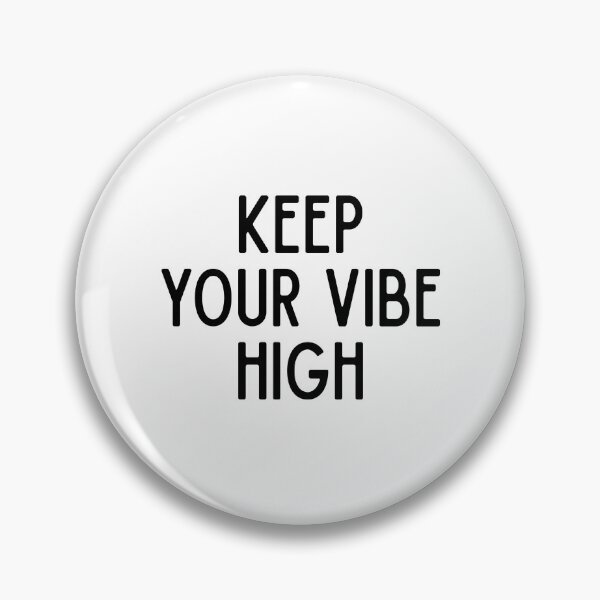 Item preview, Keep Your Vibe High Positive Energy Quote designed and sold by jianina-alondra.