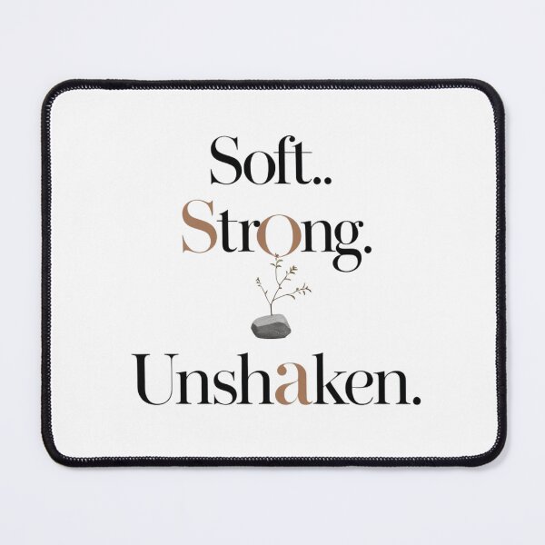 Item preview, Soft Strong Unshaken. Quiet Strength Minimalist Empowerment Quote designed and sold by Aarvya Fashion Club ( A.F.C ).