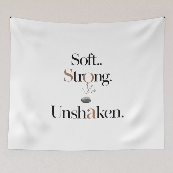 Item preview, Soft Strong Unshaken. Quiet Strength Minimalist Empowerment Quote designed and sold by Aarvya Fashion Club ( A.F.C ).