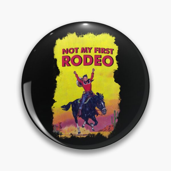 Item preview, Not My First Rode - It Aint My First Rodeo  designed and sold by Tristian-Mi.
