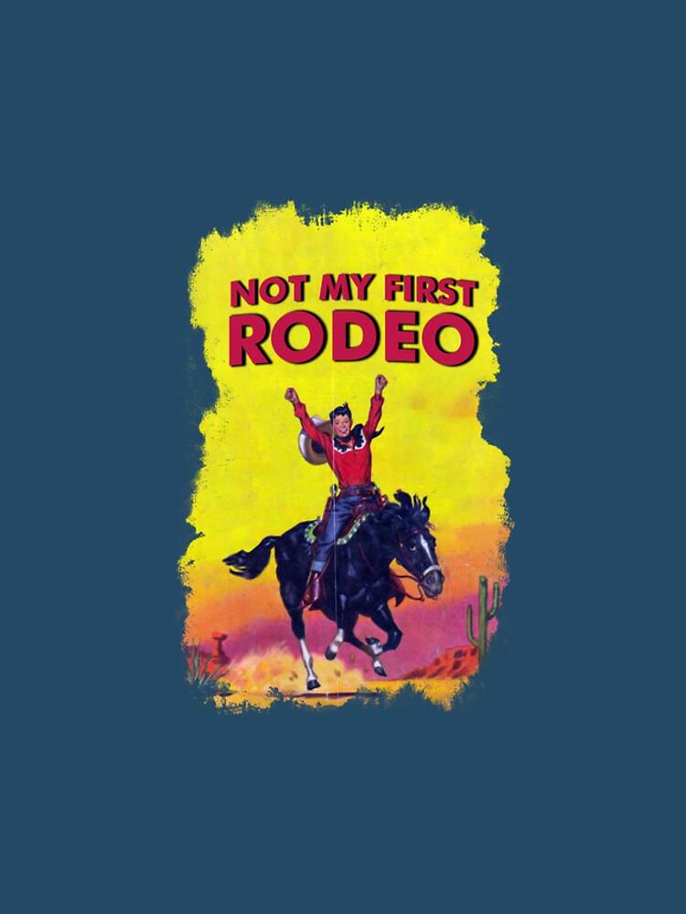 Thumbnail 4 of 4, iPhone Case, Not My First Rode - It Aint My First Rodeo designed and sold by Tristian-Mi.
