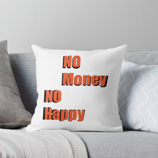 Item preview, No Money No Happy Bold Orange Typography Graphic designed and sold by AyaanArtStudio.