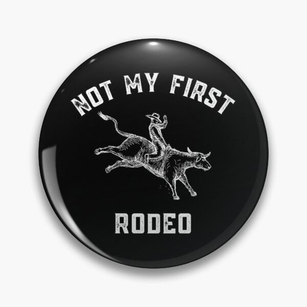Item preview, Not My First Rodeo   designed and sold by Tristian-Mi.