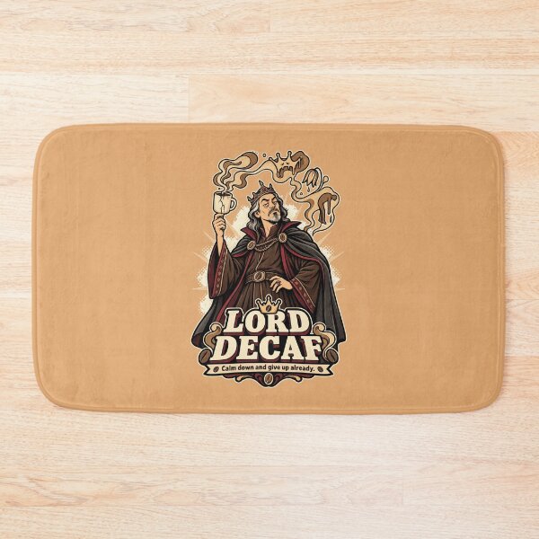 Item preview, Lord Decaf – Calm Down And Give Up Already designed and sold by KungPowUnicorn.