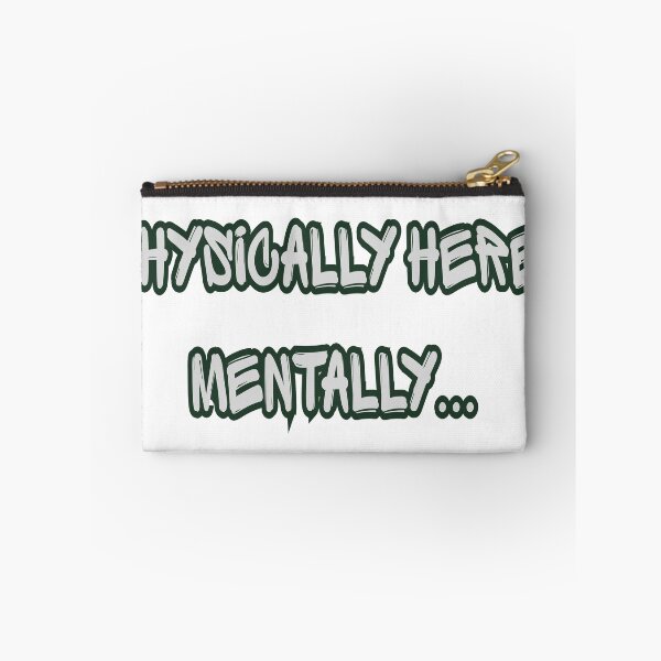 Item preview, PHYSICALLY HERE MENTALLY DISTRACTED GOTH TEXT DESIGN designed and sold by VexioDesign.