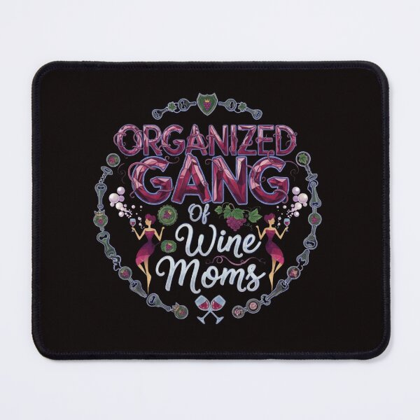 Item preview, Organized Gang of Wine Moms designed and sold by SkrabinhoArt.
