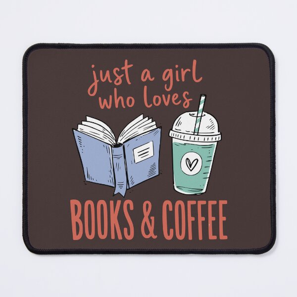 Item preview, Just a Girl Who Loves Books & Coffee | Book Lover Design designed and sold by PrintandJoy.