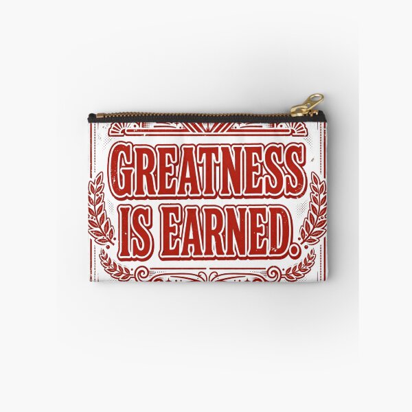 Item preview, Greatness Is Earned  designed and sold by Geordesign.
