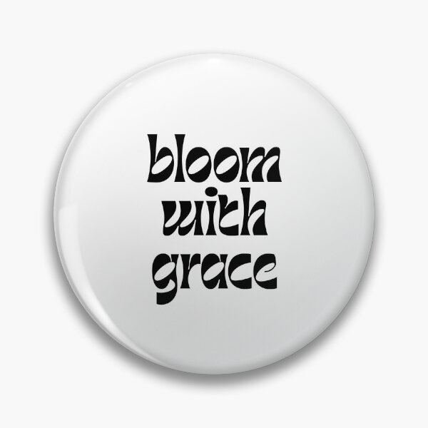 Item preview, Bloom With Grace Self Growth Inspirational Quote designed and sold by jianina-alondra.