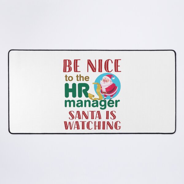 Item preview, Be Nice to the HR Manager Santa Is Watching designed and sold by jaygo.