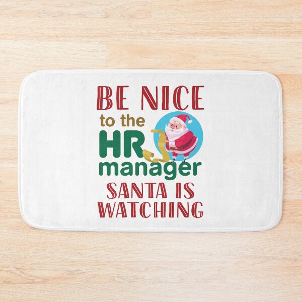 Item preview, Be Nice to the HR Manager Santa Is Watching designed and sold by jaygo.
