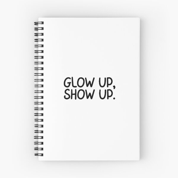 Item preview, Glow Up Show Up Motivational Confidence Quote designed and sold by jianina-alondra.