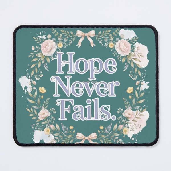 Item preview, Hope Never Fails designed and sold by Geordesign.