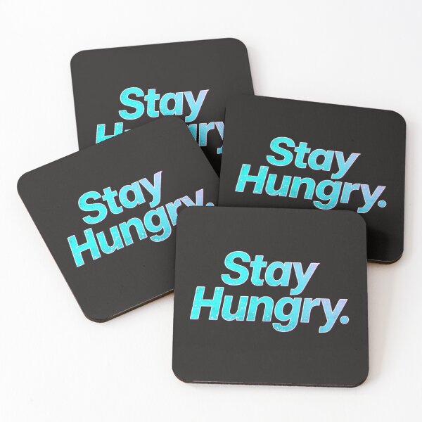Item preview, Stay Hungry  designed and sold by Geordesign.