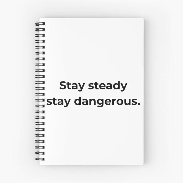 Item preview, Stay steady stay dangerous. designed and sold by MPSTUDIOPL.