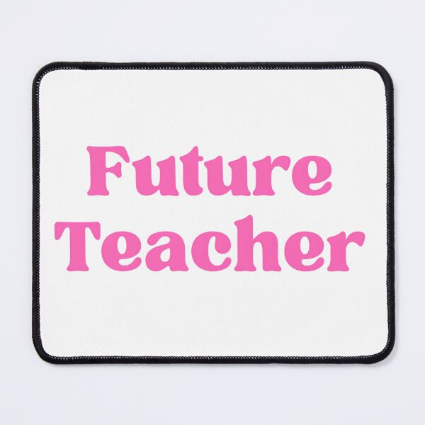 Item preview, Future Teacher designed and sold by anacdg.