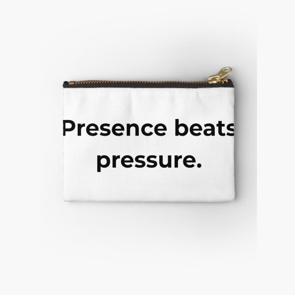 Item preview, Presence beats pressure. designed and sold by MPSTUDIOPL.