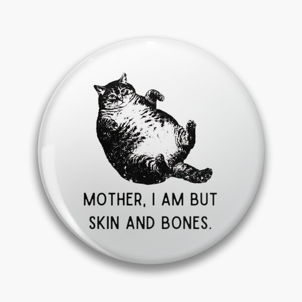 Item preview, Funny Fat Cat Mother I Am But Skin and Bones designed and sold by OlyvieArt.
