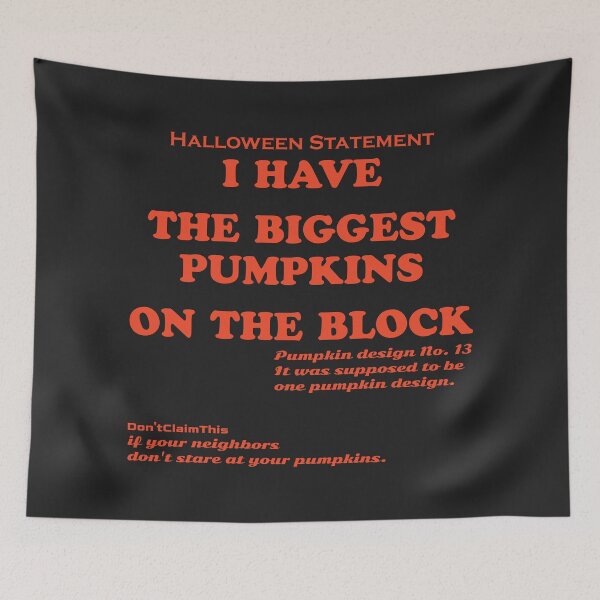 Item preview, I Have the Biggest Pumpkins on the Block – Cheeky Halloween Pun designed and sold by Don'tClaimThis.