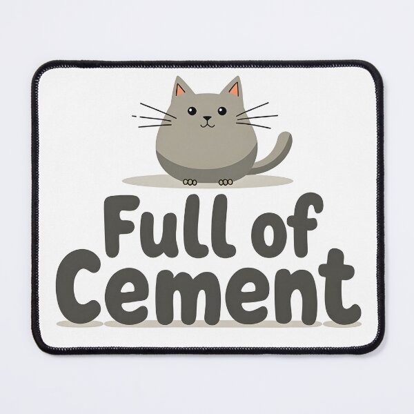 Item preview, I eat cement full of cement funny meme cat cartoon designed and sold by Panya-Design.
