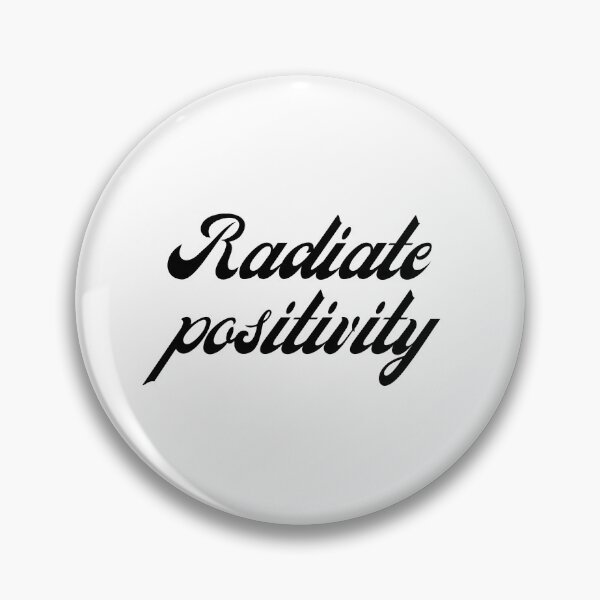 Item preview, Radiate Positivity Inspirational Quote Typography designed and sold by jianina-alondra.
