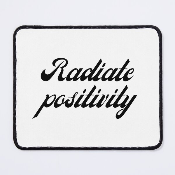 Item preview, Radiate Positivity Inspirational Quote Typography designed and sold by jianina-alondra.