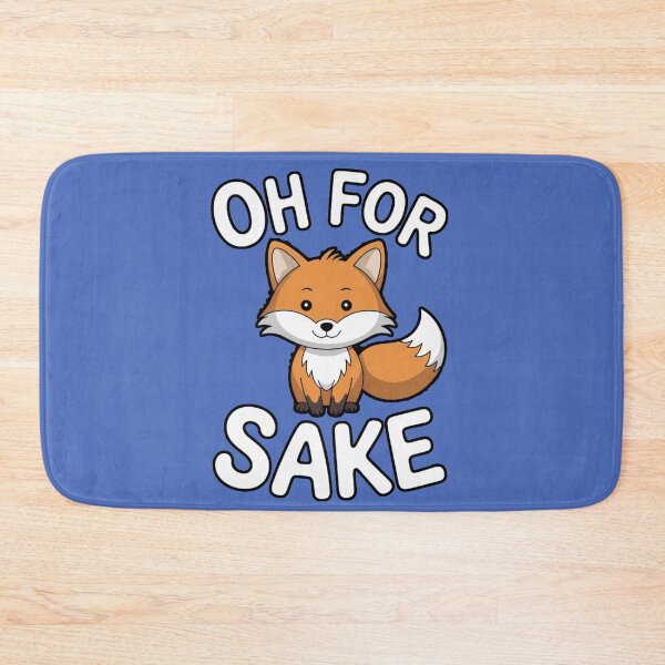 Item preview, Oh For Fox Sake designed and sold by ZooStateofMind.