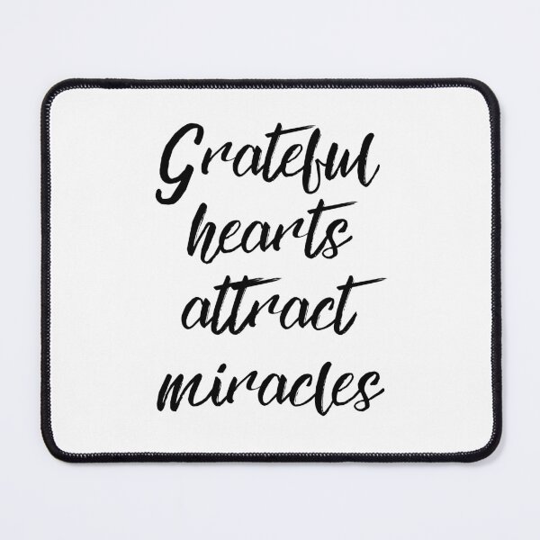 Item preview, Grateful Hearts Attract Miracles Inspirational Quote designed and sold by jianina-alondra.